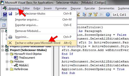 Fechar o Editor do Visual Basic Fechar o Editor do Visual Basic