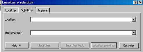 Localizar e Substituir Localizar e Substituir