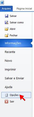 Opções no Word 2010 Opções no Word 2010