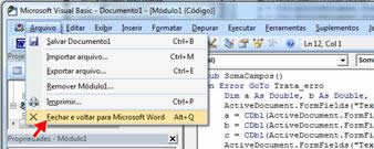 Fechar Editor do Visual Basic Fechar Editor do Visual Basic